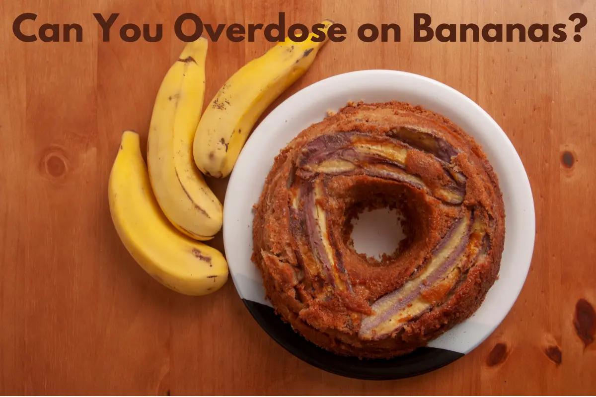 <strong>Can You Overdose on Bananas? </strong>