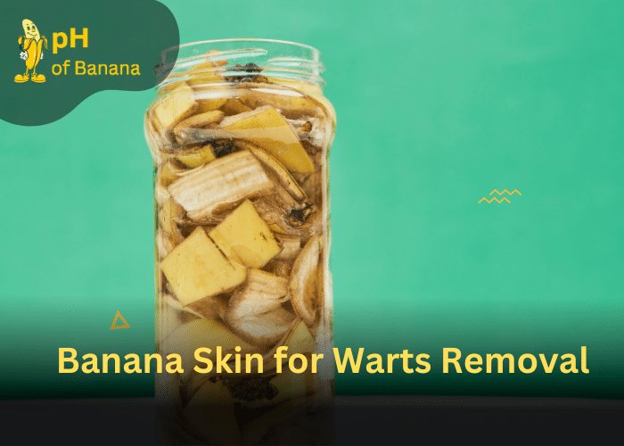Banana Peel for Warts: Can Banana Peel Remove Warts?