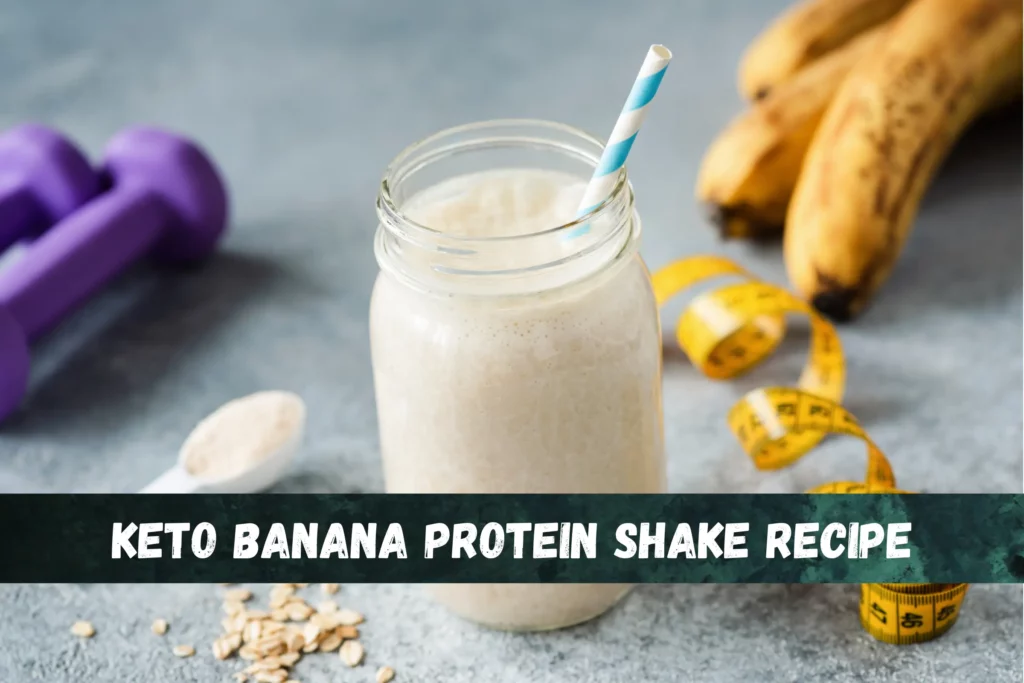 Keto Banana Protein Shake Recipe