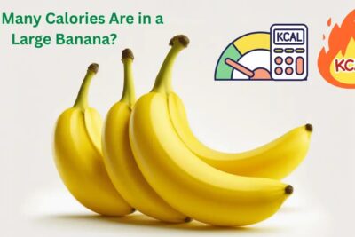 Large Banana Calories: Complete Nutrition Facts & Guide